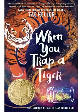 现货 英文原版 当你困住一只老虎When You Trap a Tiger 2021纽伯瑞金奖小说 Tae Keller 上海外文  青少年课外阅读