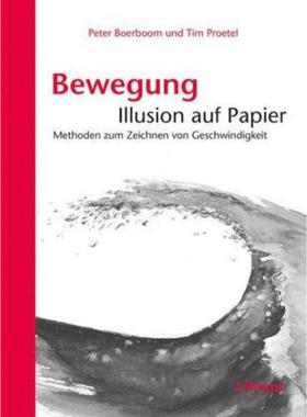 预订【德语】 Bewegung: Illusion auf Papier:Methoden zum Zeichnen von Geschwindigkeit