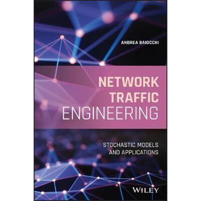 按需印刷Network Traffic Engineering:Stochastic Models and Applications[9781119632436]
