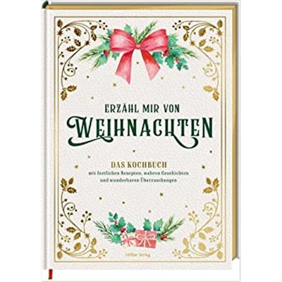预订【德语】 Erz?hl mir von Weihnachten - Das Kochbuch mit festlichen Rezepten, wahren