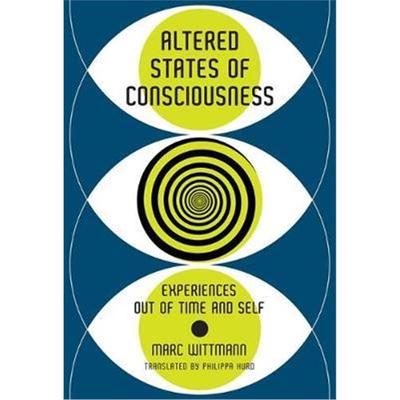 预订不退不换Altered States of Consciousness:Experiences Out of Time and Self