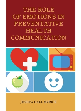 按需印刷The Role of Emotions in Preventative Health Communication[9780739191477]