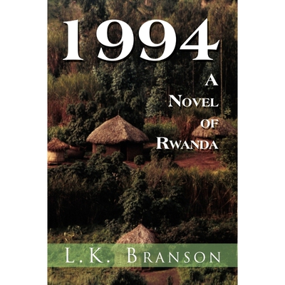 按需印刷1994 a Novel of Rwanda[9781456897352]