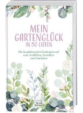 预订【德语】Mein Gartenglück in 50 Listen:Ein inspirierendes Gartenjournal zum Ausfüllen, G