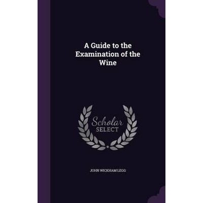 预订A Guide to the Examination of the Wine