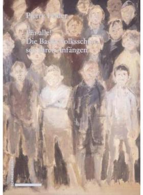 预订【德语】 Für alle! Die Basler Volksschule seit ihren Anfängen: