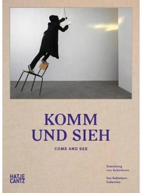 预订【德语】 Komm und sieh:Sammlung von Kelterborn. Katalog zur Ausstellung: Weserburg Museum für Moderne Kunst Bremen,