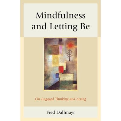 按需印刷不退不换Mindfulness and Letting Be[9780739199862]