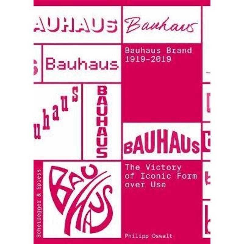 进口艺术 bauhaus brand 1919-2019, the: the victory of iconic