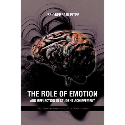 按需印刷The Role of Emotion and Reflection in Student Achievement[9781467877169]