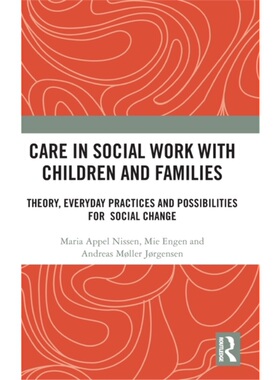 按需印刷不退不换TF Care in Social Work with Children and Families