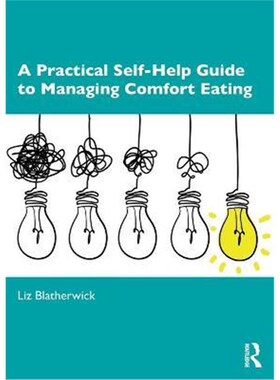 按需印刷不退不换A Practical Self-Help Guide to Managing Comfort Eating[9780367619589]