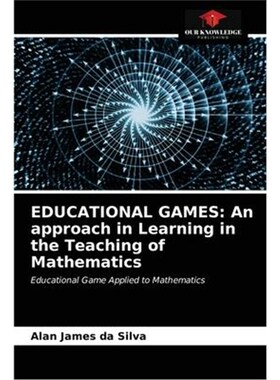 预订不退不换Educational Games:An approach in Learning in the Teaching of Mathematics