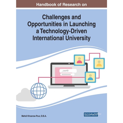 预订Handbook of Research on Challenges and Opportunities in Launching a Technology-Driven International
