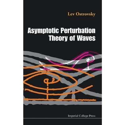按需印刷Asymptotic Perturbation Theory of Waves[9781848162358]