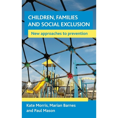 按需印刷Children, families and social exclusion[9781861349668]