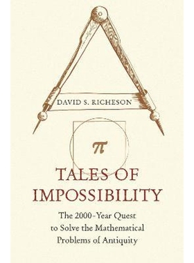 预订Tales of Impossibility:The 2000-Year Quest to Solve the Mathematical Problems of Antiquity