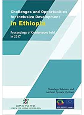 预订Challenges and Opportunities for Inclusive Development in Ethiopia:Proceedings of Conferences held in 2017