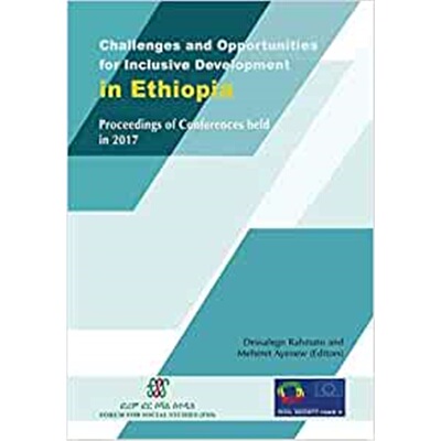 预订Challenges and Opportunities for Inclusive Development in Ethiopia:Proceedings of Conferences held in 2017