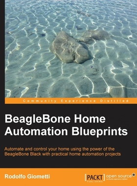 按需印刷BeagleBone Home Automation Blueprints[9781783986026]