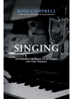 按需印刷SINGING - AN EXTENSIVE HANDBOOK FOR ALL SINGERS AND THEIR TEACHERS[9780995580404]