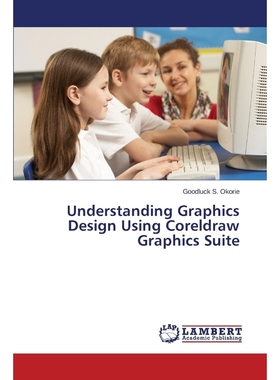 按需印刷Understanding Graphics Design Using CorelDRAW Graphics Suite[9783659499180]