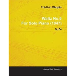 按需印刷Waltz No.6 by Fr D Ric Chopin for Solo Piano(1847) Op.64[9781446515372]