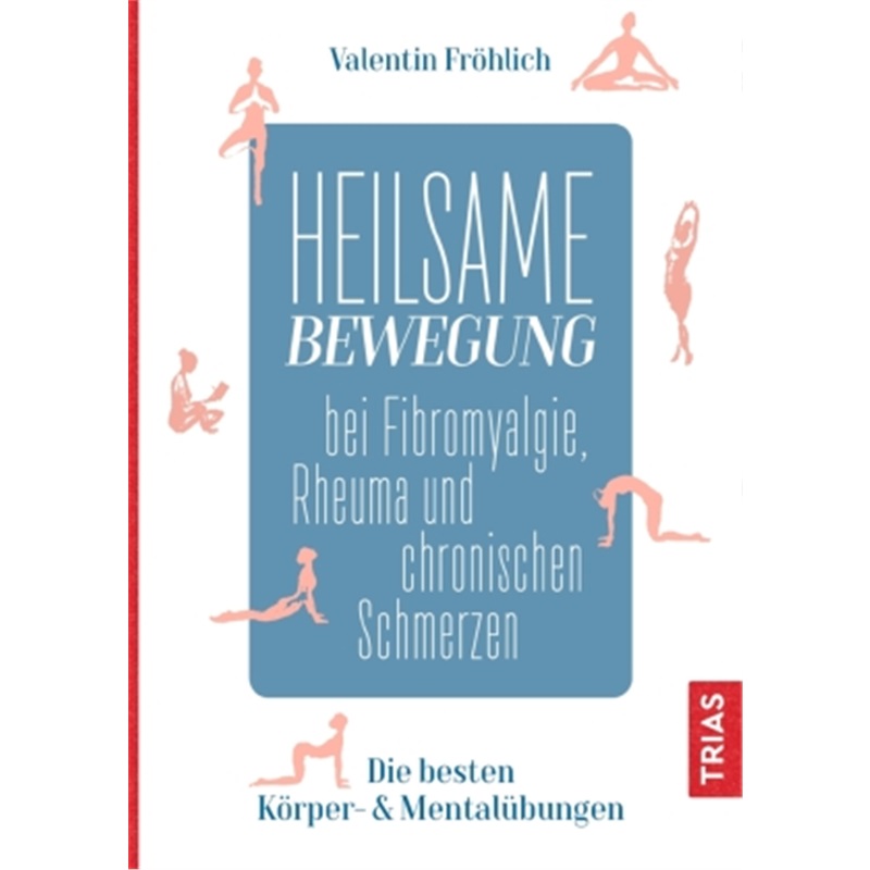 预订【德语】Heilsame Bewegung bei Fibromyalgie, Rheuma und chronischen Schmerzen[9783432113784]