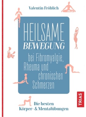 预订不退不换德语Heilsame Bewegung bei Fibromyalgie, Rheuma und chronischen Schmerzen[9783432113784]