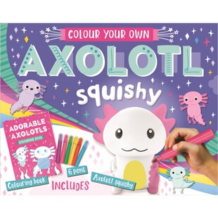 现货Colour Your Own: Axolotl Squishy[9781805445616]
