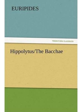 按需印刷不退不换Hippolytus/The Bacchae[9783842433502]