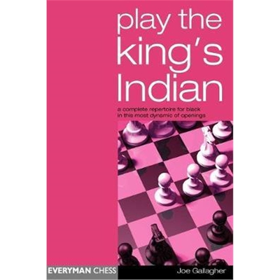 按需印刷不退不换Play the King's Indian:A Complete Repertoire for Black in This Most Dynamic of Openings[9781857443240]