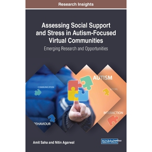 按需印刷不退不换Assessing Social Support and Stress in Autism-Focused Virtual Communities[9781522540205]