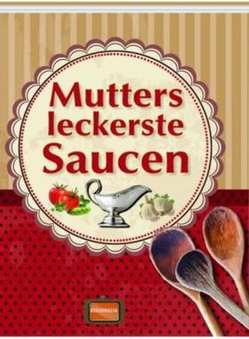 预订【德语】 Mutters leckerste Saucen: