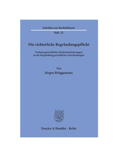 预订【德语】Die richterliche Begründungspflicht.:Verfassungsrechtliche Mindestanforderungen an die Begründung gerichtl