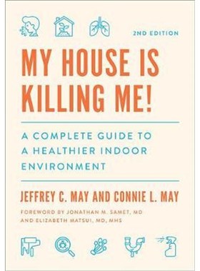 预订My House Is Killing Me!:A Complete Guide to a Healthier Indoor Environment
