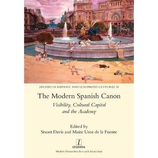 Academy Canon Capital and Cultural Spanish Visibility 9781781885307 按需印刷The the Modern