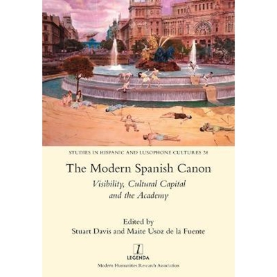 按需印刷The Modern Spanish Canon:Visibility, Cultural Capital and the Academy[9781781885307]