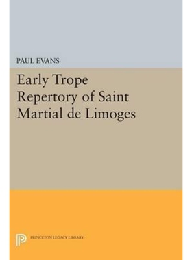 按需印刷不退不换Early Trope Repertory of Saint Martial de Limoges[9780691621036]