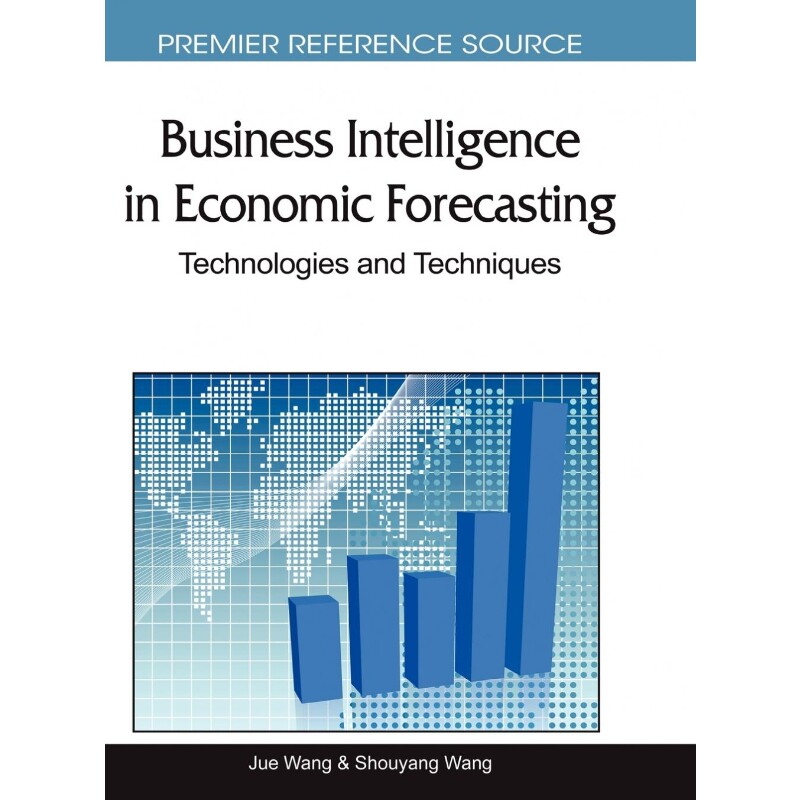 按需印刷不退不换Business Intelligence in Economic Forecasting[9781615206292]