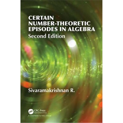 按需印刷Certain Number-Theoretic Episodes in Algebra[9781138495784]