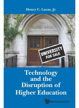 按需印刷TECHNOLOGY AND THE DISRUPTION OF HIGHER EDUCATION[9789813144309]