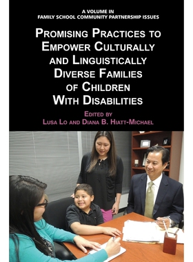 预订不退不换Promising Practices to Empower Culturally and Linguistically Diverse Families of Children with Disab