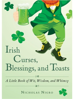 预订Irish Curses, Blessings, and Toasts