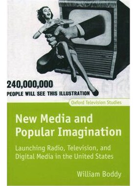 按需印刷不退不换 New Media and Popular Imagination:Launching Radio, Television, and Digital Media in the United States