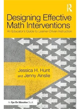 按需印刷不退不换Designing Effective Math Interventions:An Educator's Guide to Learner-Driven Instruction[9780367857400]