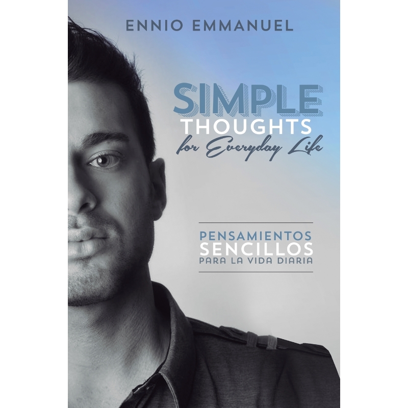 按需印刷Simple Thoughts for Everday Life/Pensamientos Sencillos Para La Vida Diaria[9780991403707]