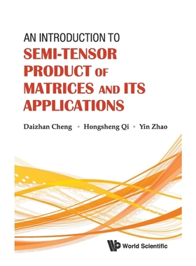 按需印刷An Introduction to Semi-Tensor Product of Matrices and Its Applications[9789814374682]