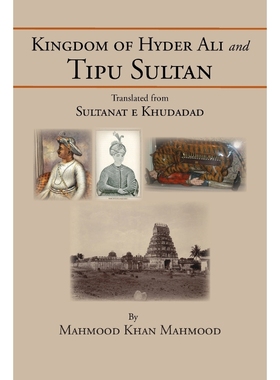 按需印刷Kingdom of Hyder Ali and Tipu Sultan[9781483615349]