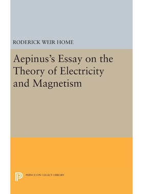 按需印刷不退不换Aepinus's Essay on the Theory of Electricity and Magnetism[9780691635941]